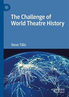 The Challenge of World Theatre History (eBook, PDF) - Tillis, Steve