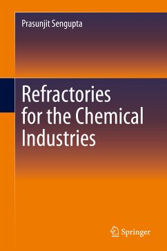 Refractories for the Chemical Industries (eBook, PDF) - Sengupta, Prasunjit