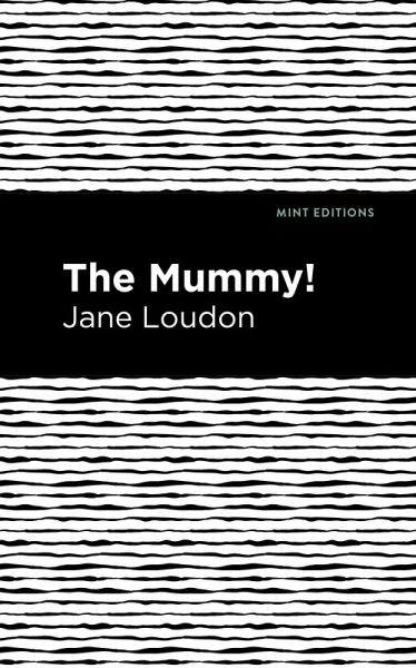 The Mummy! (eBook, ePUB) The Mummy! (eBook, ePUB)
