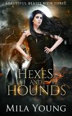 Hexes and Hounds (Beautiful Beasts, #3) (eBook, ePUB)