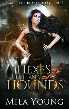 Cover Hexes and Hounds (Beautiful Beasts, #3) (eBook, ePUB)