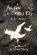 As the Crows Fly (Celtic Myths) (eBook,... - Bild 1