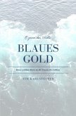 Blaues Gold - Ozean der Fülle