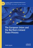 The European Union and the Northern Ireland Peace Process (eBook, PDF)