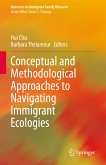 Conceptual and Methodological Approaches to Navigating Immigrant Ecologies (eBook, PDF)