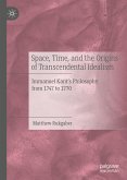 Space, Time, and the Origins of Transcendental Idealism (eBook, PDF)