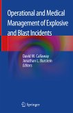 Operational and Medical Management of Explosive and Blast Incidents (eBook, PDF)