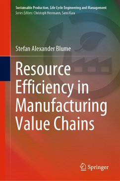 Resource Efficiency in Manufacturing Value Chains (eBook, PDF) - Blume, Stefan Alexander