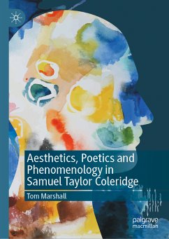 Aesthetics, Poetics and Phenomenology in Samuel Taylor Coleridge (eBook, PDF) - Marshall, Tom