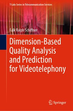 Dimension-Based Quality Analysis and Prediction for Videotelephony (eBook, PDF) - Schiffner, Falk Ralph