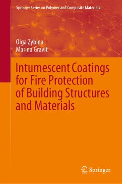 Intumescent Coatings for Fire Protection of Building Structures and Materials (eBook, PDF) - Zybina, Olga; Gravit, Marina