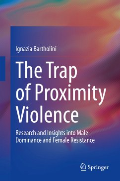 The Trap of Proximity Violence (eBook, PDF) - Bartholini, Ignazia