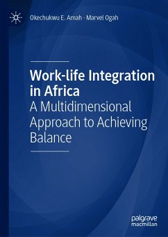 Work-life Integration in Africa (eBook, PDF) - Amah, Okechukwu E.; Ogah, Marvel