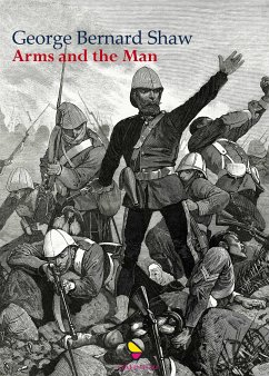 Arms and the man (eBook, ePUB) - Bernard Shaw, George