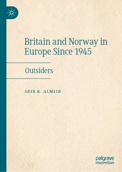 Britain and Norway in Europe Since 1945 (eBook, PDF) - Almlid, Geir K.