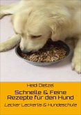 Schnelle & Feine Rezepte für den Hund (eBook, ePUB)