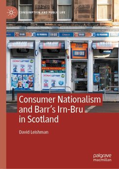 Cover Consumer Nationalism and Barr's Irn-Bru in Scotland (eBook, PDF)