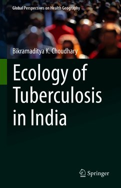Ecology of Tuberculosis in India (eBook, PDF) - Choudhary, Bikramaditya K.