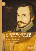 Sir Humphrey Gilbert and the Elizabethan Expedition (eBook, PDF)