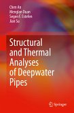 Structural and Thermal Analyses of Deepwater Pipes (eBook, PDF)