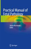 Practical Manual of Fetal Pathology (eBook, PDF)