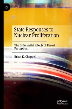 State Responses to Nuclear Proliferation (eBook, PDF) - Chappell, Brian K.