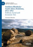 Southern Rhodesia–South Africa Relations, 1923–1953 (eBook, PDF)