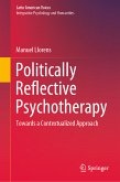 Politically Reflective Psychotherapy (eBook, PDF)