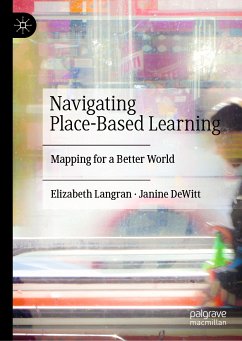 Navigating Place-Based Learning (eBook, PDF) - Langran, Elizabeth; DeWitt, Janine