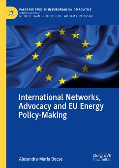 International Networks, Advocacy and EU Energy Policy-Making (eBook, PDF) - Bocse, Alexandra-Maria