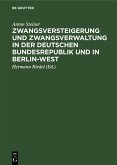 Zwangsversteigerung und Zwangsverwaltung in der Deutschen Bundesrepublik und in Berlin-West (eBook, PDF)