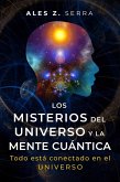Los Misterios del Universo y la Mente Cuántica (eBook, ePUB)