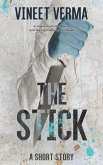 The Stick - a short story (eBook, ePUB) The Stick - a short story (eBook, ePUB)