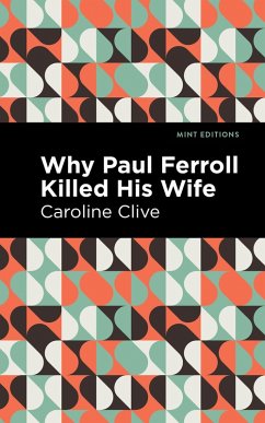 Cover Why Paul Ferroll Killed his Wife (eBook, ePUB)