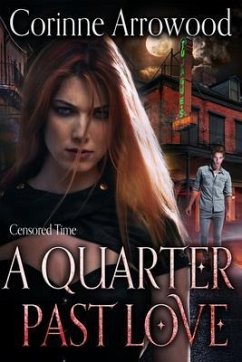 A Quarter Past Love (eBook, ePUB) - Arrowood, Corinne
