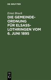 Die Gemeindeordnung für Elsaß-Lothringen vom 6. Juni 1895 (eBook, PDF)