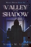Valley of the Shadow (Wesley Winter, #2) (eBook, ePUB) Valley of the Shadow (Wesley Winter, #2) (eBook, ePUB)