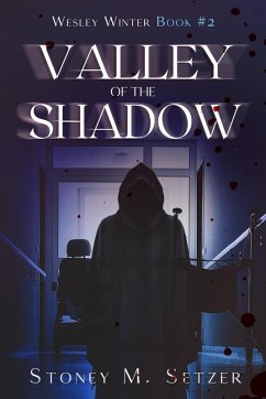 Valley of the Shadow (Wesley Winter, #2) (eBook, ePUB) - Setzer, Stoney M.