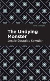 The Undying Monster (eBook, ePUB)