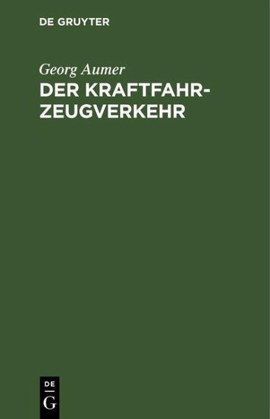 Der Kraftfahrzeugverkehr (eBook, PDF)