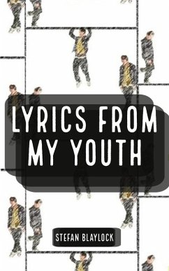 Lyrics From My Youth (eBook, ePUB) Cover Lyrics From My Youth (eBook, ePUB)