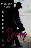 Redeeming Dreams (The Cowboys of Whisper Colorado, #7) (eBook, ePUB) Redeeming Dreams (The Cowboys of Whisper Colorado, #7) (eBook, ePUB)