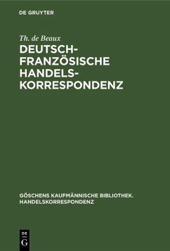 Deutsch-Französische Handelskorrespondenz (eBook, PDF) - Beaux, Th. de