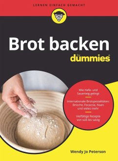 Brot backen für Dummies (eBook, ePUB) - Peterson, Wendy Jo