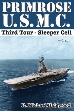 Primrose U.S.M.C. Third Tour (eBook, ePUB) - Haigwood, R. Michael