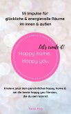 Happy home. Happy you. Let's create it! (eBook, ePUB)