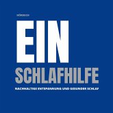 Einschlafhilfe (Hörbuch) (MP3-Download) Einschlafhilfe (Hörbuch) (MP3-Download)