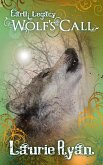 Wolf's Call (Earth Legacy, #4) (eBook, ePUB) Wolf's Call (Earth Legacy, #4) (eBook, ePUB)