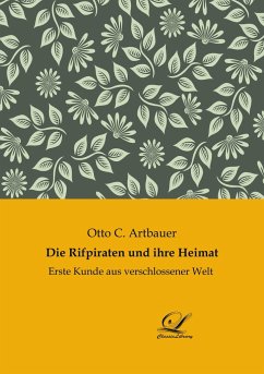 Die Rifpiraten und ihre Heimat - Artbauer, Otto C.