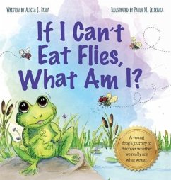 If I Can't Eat Flies, What Am I? - Pfaff, Alicia J.